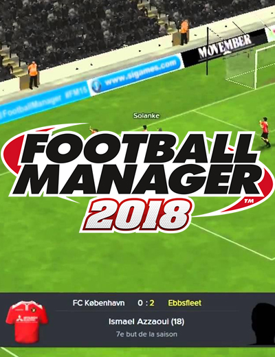 Football Manager 2018 and Football Manager Touch 2018 Launches on the Same Day