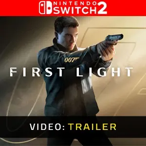 007 First Light Nintendo Switch 2 - Trailer