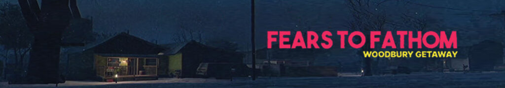 Het nieuwe indie-horror spel uit de Fears to Fathom-serie: Woodbury Getaway
