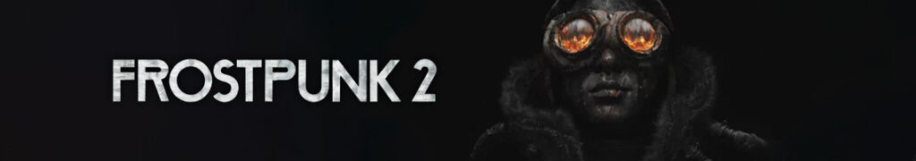 Frostpunk 2: Beheer de laatste stad op aarde