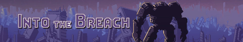 Into the Breach: Strategie en precisie in een toekomst vol Kaijus
