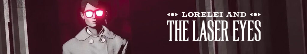 Een van de meest aanbevolen indie-horror games: Lorelei and the Laser Eyes