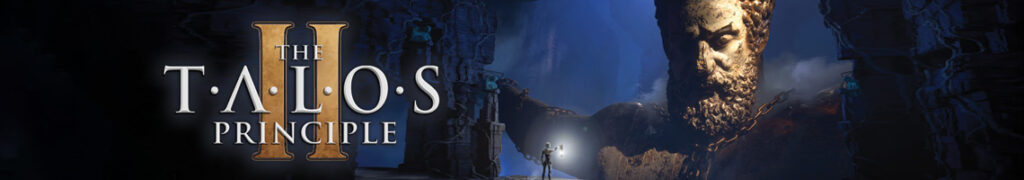 The Talos Principle 2: Een filosofische reis door complexe puzzels