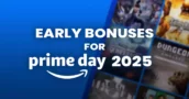 Prime Day 2025-voordelen om nu al te claimen!