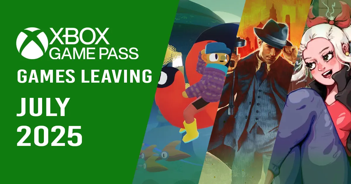 Games Leaving Xbox Game Pass for July 2025