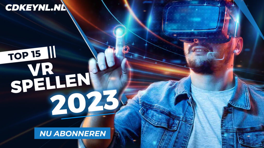 Beste VR-Spellen: Top 15 Virtuele Realiteit 2023