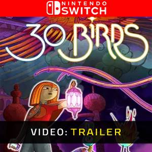 30 Birds Video Trailer