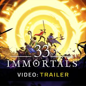 33 Immortals Video Trailer