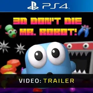 3D Don’t Die, Mr. Robot! PS4 - Videotrailer