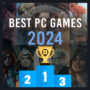Best PC Games 2024: Top 10 Populairste Video Games