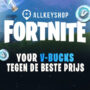 Hoe Fortnite V-Bucks te kopen tegen de beste prijs
