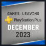 Spellen die PlayStation Plus verlaten in december 2023