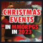 De populairste Kerstgebeurtenissen in MMORPG’s in 2023