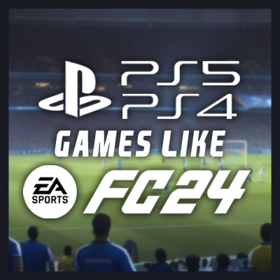Spellen Zoals EA Sports FC 24 op PS4/PS5