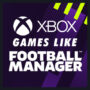 Xbox-Games zoals Football Manager