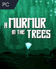 A Murmur in the Trees Pc