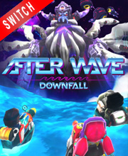 After Wave Downfall Switch