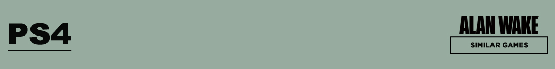 Spannende PS4-titels voor Alan Wake-liefhebbers