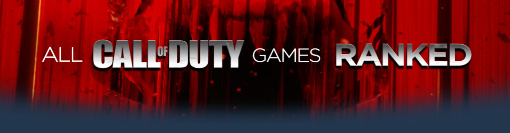 Ranglijst van alle Call of Duty-spellen