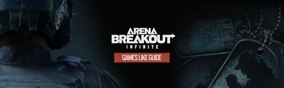 Arena Breakout Infinite spellen zoals gids