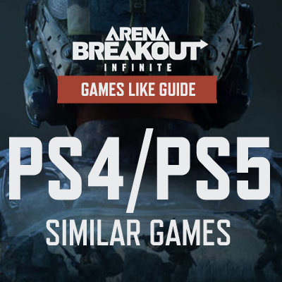 Games Zoals Arena Breakout Infinite op PS4/PS5