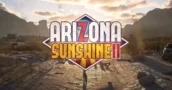 Arizona Sunshine 2 VR: Met nieuwe multiplayer en extra inhoud