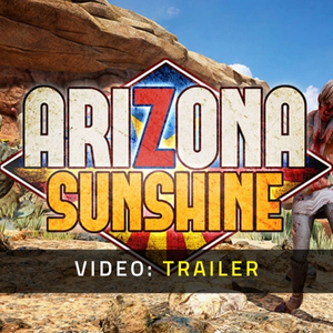 Arizona Sunshine Video Trailer
