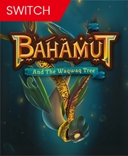 Bahamut and the Waqwaq Tree Switch