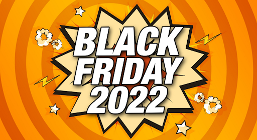 Black Friday 2022 Black Friday 2022