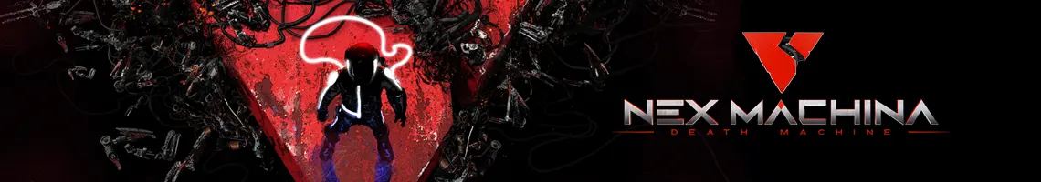 EEN ARCADE TWIN-STICK TOP-DOWN SHOOTER: NEX MACHINA EEN ARCADE TWIN-STICK TOP-DOWN SHOOTER: NEX MACHINA