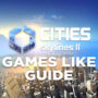 Spellen Zoals Cities Skyline 2