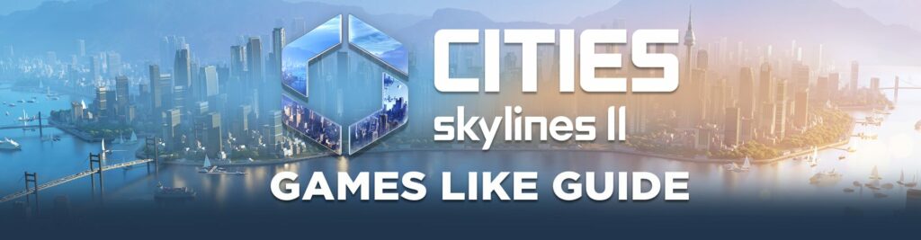 Spellen Zoals Cities Skyline 2