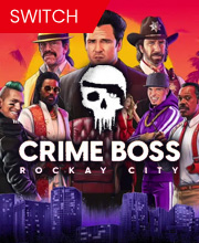 Crime Boss Rockay City Switch