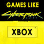 Xbox-Spellen Zoals Cyberpunk 2077