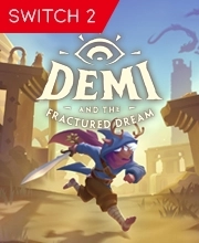 Demi and the Fractured Dream Switch 2