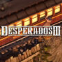 Desperados 3 Officiële lanceringsdatum onthuld