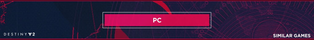 Games Vergelijkbaar met Destiny 2 op PC