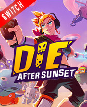 Die After Sunset Switch
