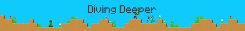 Dieper Duiken in de Minecraft-Wereld