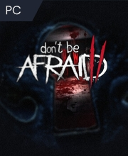 Don’t Be Afraid 2 Pc