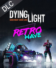 Dying Light Retrowave Bundle