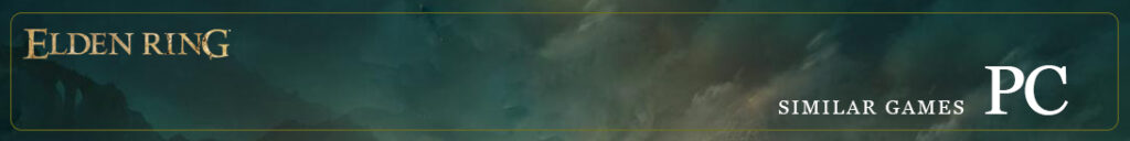 PC Games Zoals Elden Ring