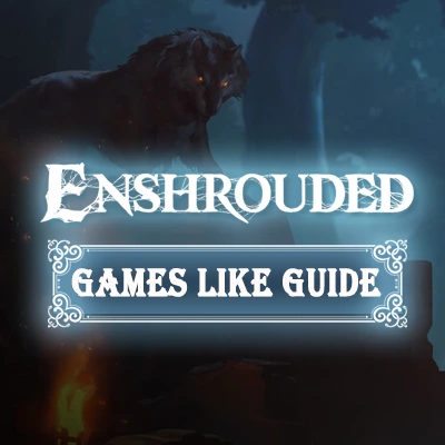 Top 10 van de beste spellen zoals Enshrouded