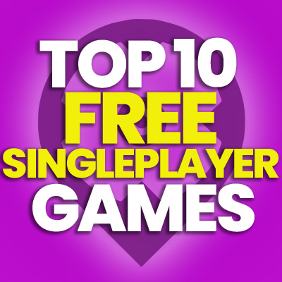 10 beste gratis te spelen singleplayer games nu te spelen