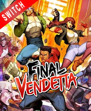 Final Vendetta Switch