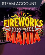 Fireworks Mania An Explosive Simulator