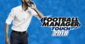 Football Manager 2018 and Football Manager Touch 2018 Launches on the Same Day