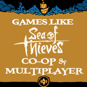 Multiplayer en Co-op Games Zoals Sea Of Thieves