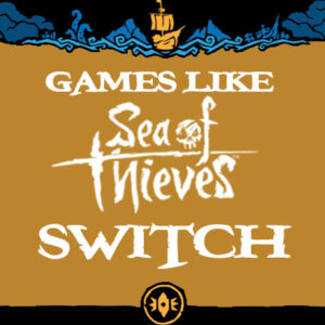Switch-Spellen Zoals Sea Of Thieves