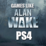 PS4-spellen zoals Alan Wake
